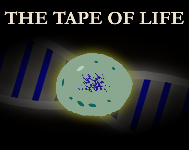 The Tape of Life